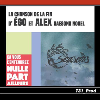 La chanson de la Fin - Ego et Alex - Saesons Novel - Those Mountains I Wouldn't Move