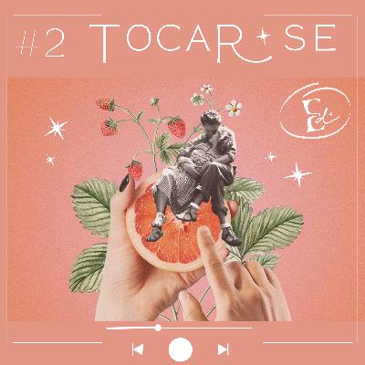 #2 Tocarse #2 Tocarse