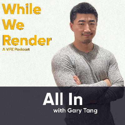 3. All In with Gary Tang 3. All In with Gary Tang