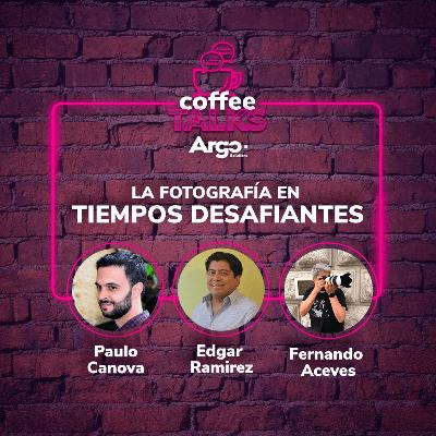 Ep. 6 La fofografía en tiempos desafiantes Ep. 6 La fofografía en tiempos desafiantes