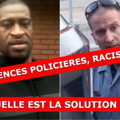 Violences policières : Quelle est la SOLUTION ?  - (Georges Floyd)