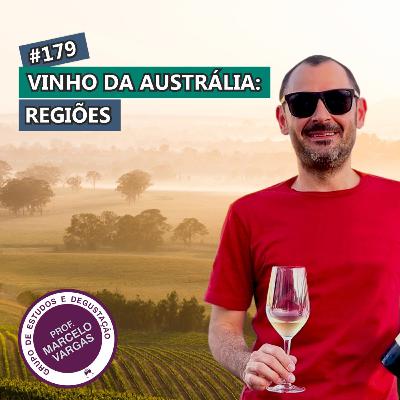 PODCAST aula 179 - Vinhos da Austrália: regiões - Prof. Marcelo Vargas