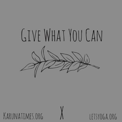 give what you can!