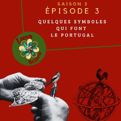 Quelques symboles nationaux, culturels ou populaires qui font le Portugal !
