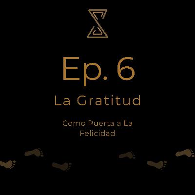 La Gratitud Como Una Puerta a La Felicidad