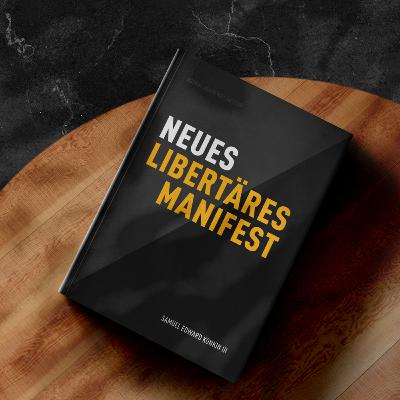 [Hörbuch] Das Neue Libertäre Manifest