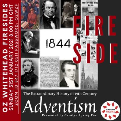 “The extraordinary history of 19th century Adventism", by Carolyn Sparey Fox “The extraordinary history of 19th century Adventism", by Carolyn Sparey Fox