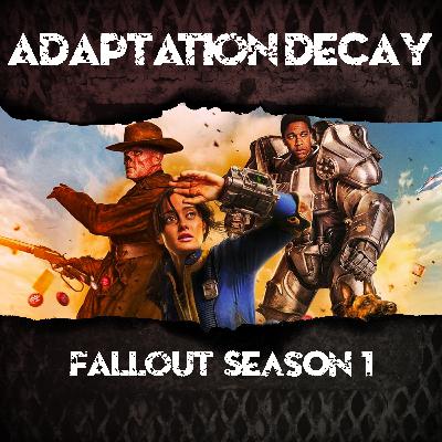 [PREVIEW] Adaptation Decay 104: Fallout Season 1