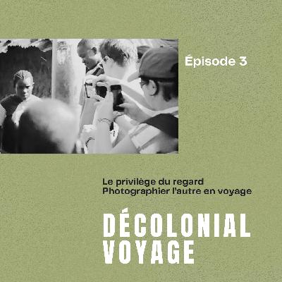 Le privilège du regard Le privilège du regard