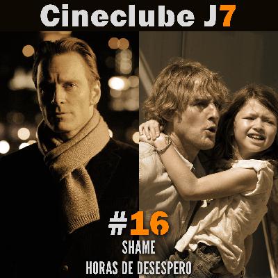 Cineclube J7 #16: “Shame” e “Horas de Desespero” Cineclube J7 #16: “Shame” e “Horas de Desespero”