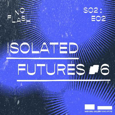 THIRD EYE | isolated futures #6 The Autonomous Island of Sentosa by Bani Haykal THIRD EYE | isolated futures #6 The Autonomous Island of Sentosa by Bani Haykal