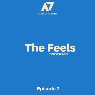 The Feels - Episode 7 The Feels - Episode 7