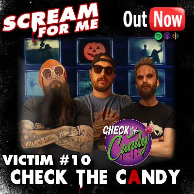 Scream For Me - Victim#10: Check The Candy | Always Check The Candy Scream For Me - Victim#10: Check The Candy | Always Check The Candy