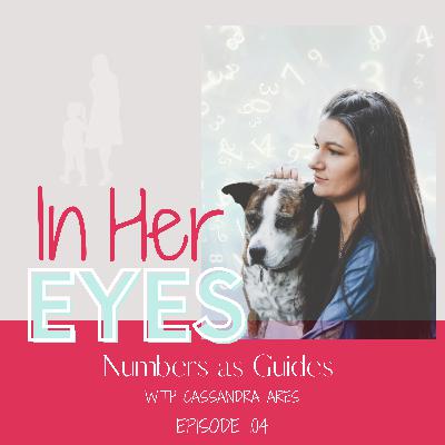 Episode 104: Numbers as Guides with Cassandra Ares