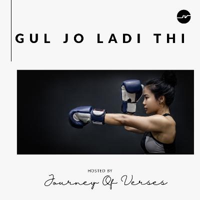 Gul Jo Ladi Thi