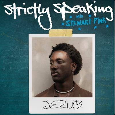Strictly Speaking with JERUB Strictly Speaking with JERUB