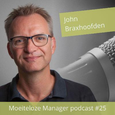 25 - Interview met Moeiteloze Manager John Braxhoofden