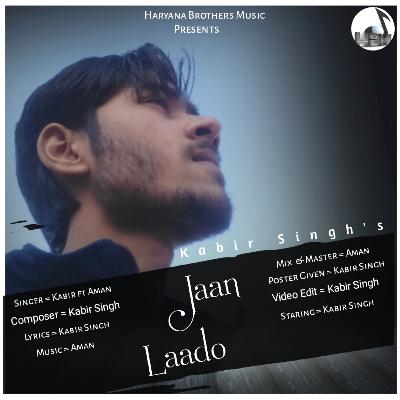 Jaan Laado - Kabira Wrld ft Aman