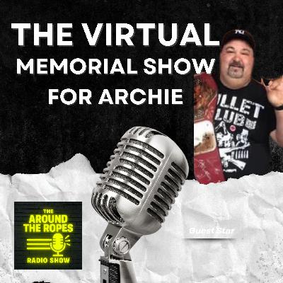 The Virtual Memorial Show for Archie