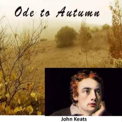 Ode to Autumn: John Keats