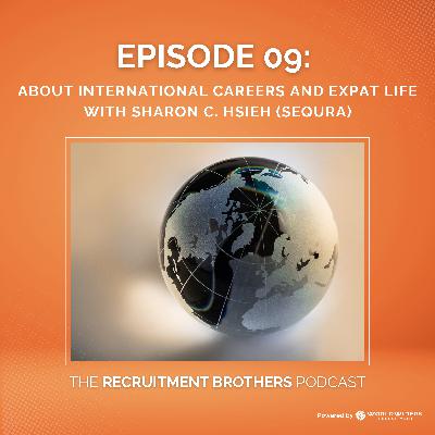09. About International Careers and Expat Life with Sharon C. Hsieh (seQura)