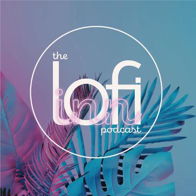 Welcome to the LoFi Inn