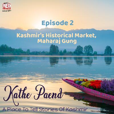 EP-2 Kashmir's Historical Market, Maharaj Gung EP-2 Kashmir's Historical Market, Maharaj Gung