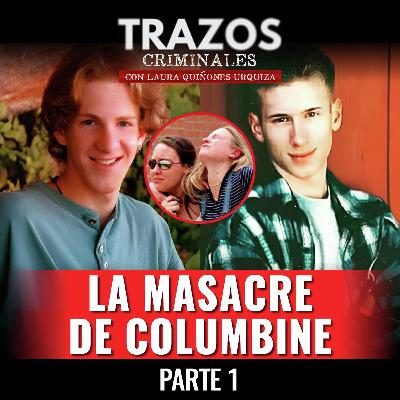 La Masacre de Columbine Parte 1