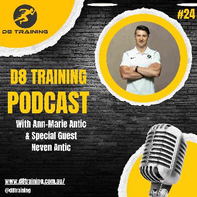 #24 Evolving Your Training: Neven Antic's Blueprint for Lifelong Fitness Success