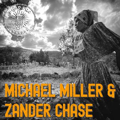 387: Michael Miller and Zander Chase Join Forces