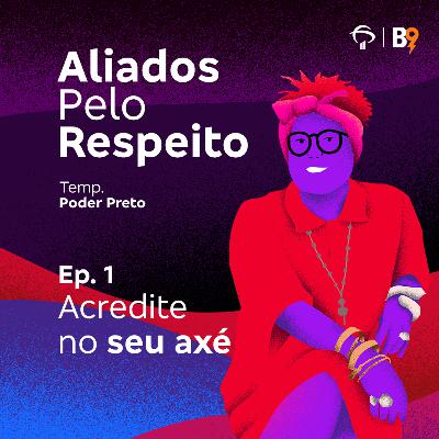 Acredite no seu axé Acredite no seu axé