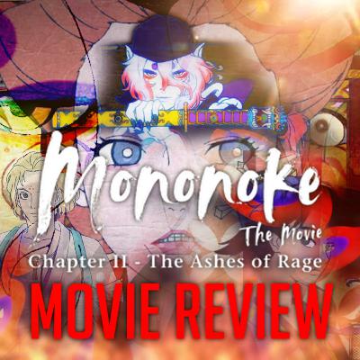 Mononoke Movie: The Ashes of Rage Review