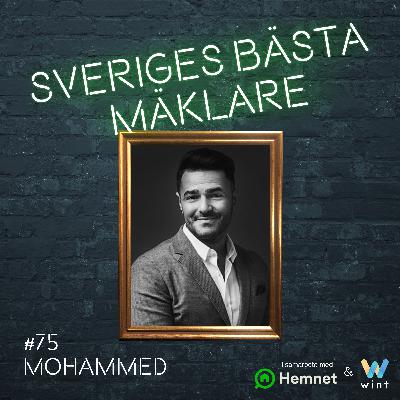 #75 Mohammed Mouaid – Född i flyktingläger, fängslad i Syrien, nu Årets mäklarpersonlighet!