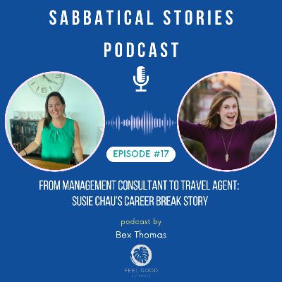 How a Career Break Helped Susie Chau Transition from Management Consulting to Travel Agent