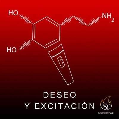 Deseo... ¿Y luego me excito?