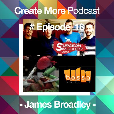 #Ep18 - Bossa Studios - James Broadley #Ep18 - Bossa Studios - James Broadley