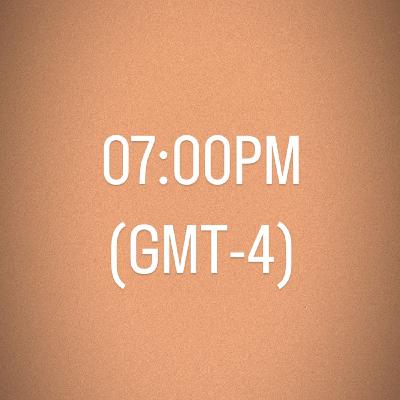 Hora - 7.00PM (GMT-4)