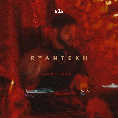 REC002 - Ryantexh (D3KX)