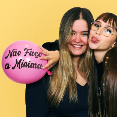 #17 - Arrebenta o Balão! Com Inês Almeida e Rita Lopes