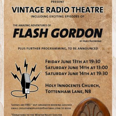 Flash Gordon - Crouch End Radio Players - Vintage Radio Theatre Archive -(from 2014) Flash Gordon - Crouch End Radio Players - Vintage Radio Theatre Archive -(from 2014)