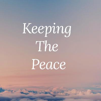 Peacemakers & Prioritizing