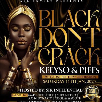 BLACK DON'T CRACK LIVE AUDIO FEAT. SIR INFLUENTIAL