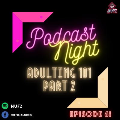 6. Adulting 101! PT.2 6. Adulting 101! PT.2