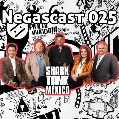 #PODCASTCINI - Negascast 025: True y Shark Tank