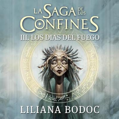 Los días del fuego. La saga de los confines 3 3 (Audiolibro) | Prueba Gratis