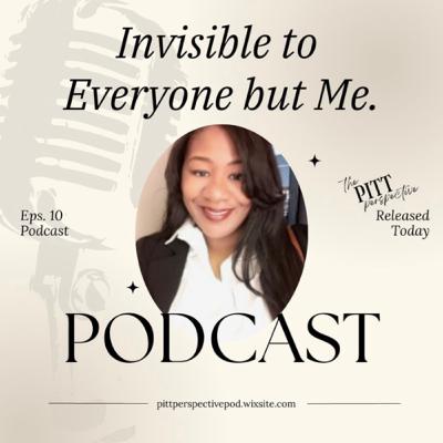 Invisible to Everyone but Me.