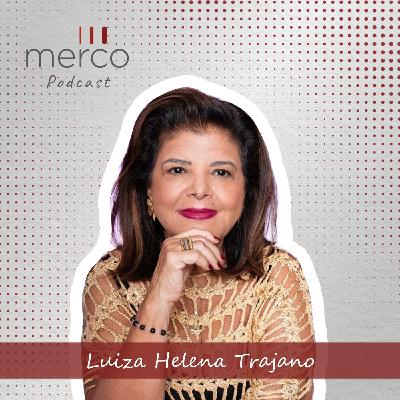 01x09 | Entrevista com Luiza Helena Trajano, Presidente do Conselho de Administração do Magazine Luiza