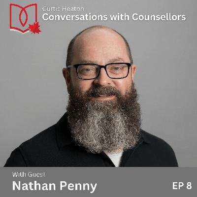 Ep. 8 - Nathan Penny Ep. 8 - Nathan Penny