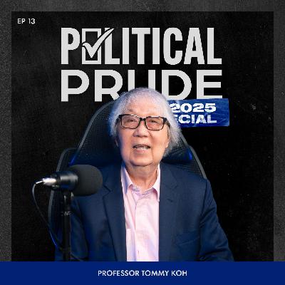 GE2025 | EP 13: GE2025 Results Analysis with Professor Tommy Koh