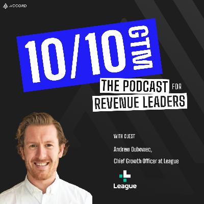 Building a Culture of Ownership & Transparency with Andrew Dubowec, Chief Growth Officer at League
